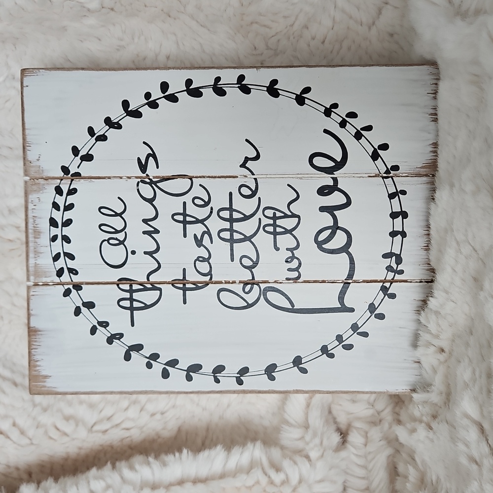 *LAST CHANCE!* "All Things Taste Better With Love" Kitchen Decor